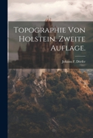 Topographie von Holstein. Zweite Auflage. 1022563386 Book Cover