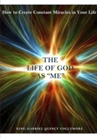 The Life of God as "me" 1300656549 Book Cover