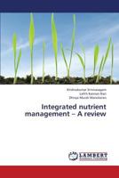 Integrated Nutrient Management - A Review 3659423238 Book Cover