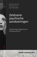 Zeldzame psychische aandoeningen: Herkenning, diagnose en therapeutische (Dutch Edition) 3690356113 Book Cover