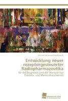Entwicklung neuer rezeptorgesteuerter Radiopharmazeutika 3838113969 Book Cover