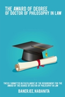 Thesis submitted in fulfillment of the requirement for the award of the degree of Doctor of Philosophy in Law 3339787409 Book Cover