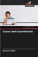 Cause dell'assenteismo (Italian Edition) 6209933149 Book Cover