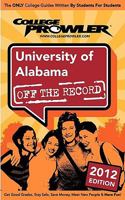 University of Alabama 2012: Off the Record 1427406057 Book Cover
