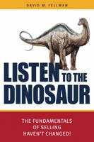 Listen To The Dinosaur 0982349017 Book Cover