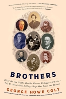 Brothers: On His Brothers and Brothers in History 1416547770 Book Cover