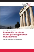 Evaluacion de Obras Civiles Para Organismos Multilaterales 3659020788 Book Cover