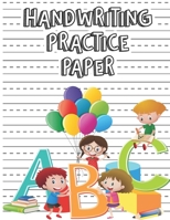 Handwriting Practice Paper: Trace Letters Of The Alphabet and Sight Words (On The Go) Preschool Practice Handwriting Workbook Pre Kindergarten and B08NF34B96 Book Cover