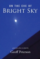 On the Eve of Bright Sky B0FJ5QP9PB Book Cover