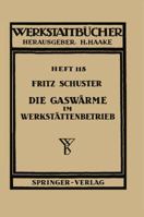 Die Gaswarme Im Werkstattenbetrieb 3540018646 Book Cover