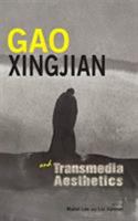 Gao Xingjian and Transmedia Aesthetics 1604979461 Book Cover