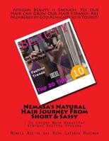 Nemasa's Natural Hair Journey from Short and Sassy : : to Longer More Beautiful Vibrant Healthy Tresses 1544027907 Book Cover