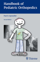 Handbook of Pediatric Orthopedics 1588905179 Book Cover