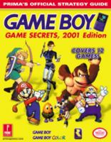 Game Boy Game Secrets, 2001 Edition: Prima's Official Strategy Guide 0761530908 Book Cover