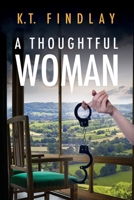 A Thoughtful Woman 1070443344 Book Cover