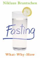 Fasting: What • Why • How 082452540X Book Cover