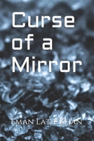 Curse of a Mirror B088BCN1M7 Book Cover