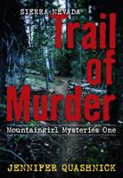 Sierra Nevada Trail of Murder: Mountaingirl Mysteries One 0990675009 Book Cover