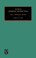 Studies in Symbolic Interaction, Volume 16 1559388625 Book Cover