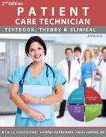 Patient Care Technician Textbook: Theory & Clinical Approach 149510799X Book Cover