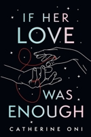 If Her Love Was Enough B0CLGNC97F Book Cover
