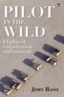 Pilot in the Wild 1431408719 Book Cover