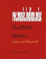 The Rmim Minibus (1992- ): A Compendium of Selected Writings about Indian Films, Their Songs and Other Musical Topics from a Pioneering Internet Discussion Group 1539957519 Book Cover