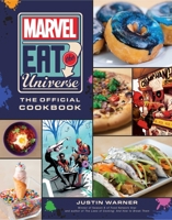 Marvel Eat the Universe: The Official Cookbook 1683838459 Book Cover