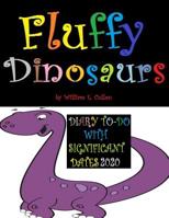 Fluffy Dinosaurs: DIARY TO-DO 2020 With Significant Dates 1074488555 Book Cover