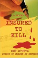 Insured To Kill 0595453880 Book Cover