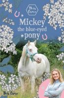 Mickey the blue-eyed pony 1913787079 Book Cover
