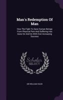 Man's Redemption Of Man (1910) 1021252581 Book Cover