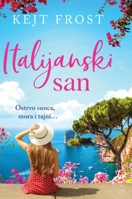 Italijanski san (Serbian Edition) 8661421543 Book Cover