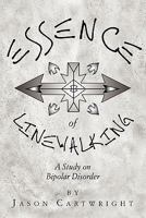 Essence of Linewalking 1456831410 Book Cover