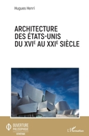 Architecture des Etats-Unis du XVIe au XXIe siècle (Ouverture Philosophique) (French Edition) 2343201188 Book Cover