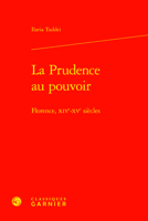 La Prudence Au Pouvoir: Florence, Xive-xve Siecles (Bibliotheque D'histoire Medievale, 31) 2406138046 Book Cover