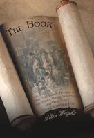 The Book: Why the First Books of the Bible Were Written and Who They Were Written for 1475972415 Book Cover