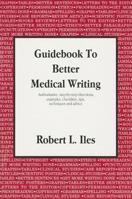 Guidebook to Better Medical Writing 0966183118 Book Cover