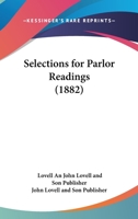 Selections For Parlor Readings 1279978597 Book Cover