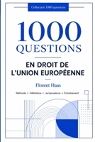 1000 questions en droit de l'union européenne (French Edition) B0HFXHXCTL Book Cover