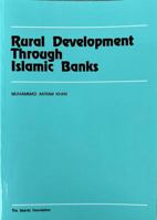 Rural Development Through Islamic Banks 0860372391 Book Cover