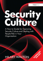 Security Culture: A How-To Guide for Improving Security Culture and Dealing with People Risk in Your Organisation 1032837519 Book Cover