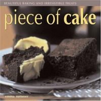 Piece of Cake (Beautiful Baking and Irresistible Treats) 1844760219 Book Cover