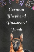 German Shepherd Password Book with Tabs: (Large Print) With Funny "What My German Shepherd Might Say If It Could Talk" Quotes on Random Pages 1713164396 Book Cover