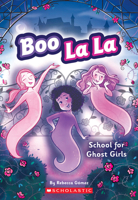 School for Ghost Girls 0545917980 Book Cover