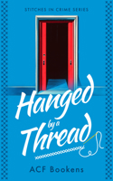 Hanged by a Thread (Stitches in Crime) 1036704149 Book Cover