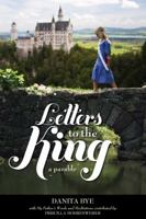 Letters to the King: The Parable 0984589937 Book Cover