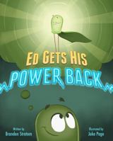 Ed Gets His Power Back 0999157604 Book Cover