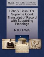 Belin v. Belin U.S. Supreme Court Transcript of Record with Supporting Pleadings 1270308955 Book Cover