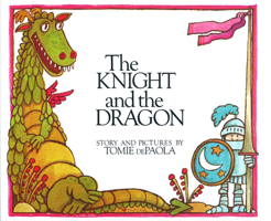 The Knight and the Dragon (Paperstar Book) 0698116232 Book Cover